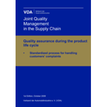 Standardized process for handling customers' complaints. Quality assurance during the product life cycle 1st. Edition Oct. 2009